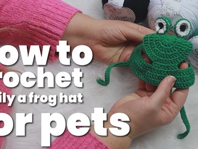 HOW TO CROCHET EASILY A FROG HAT FOR PETS? #howto