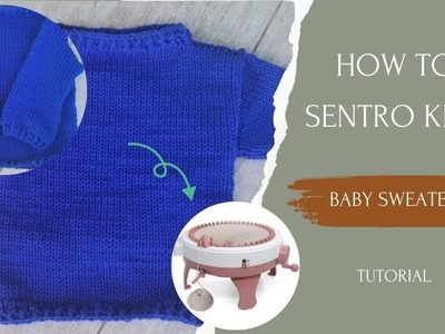 How to sentro knit baby sweater. easy beginner friendly tutorial. . 
