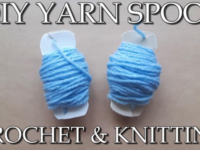 Make Your Own Yarn Spools (Bobbins) for FREE - Crochet & Knitting Quick Fix