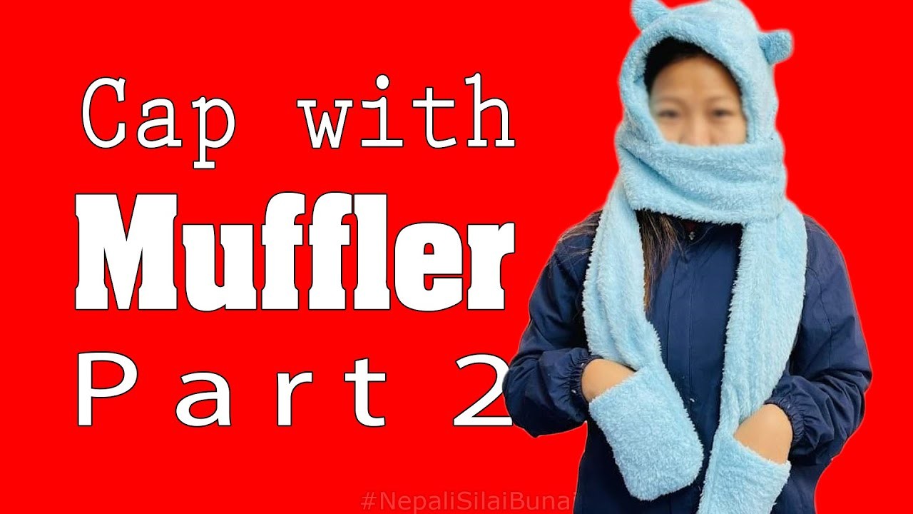 Muffler Wala Topi Bunne Tarika Part 2 | Cap With Muffler Knitting Part 2