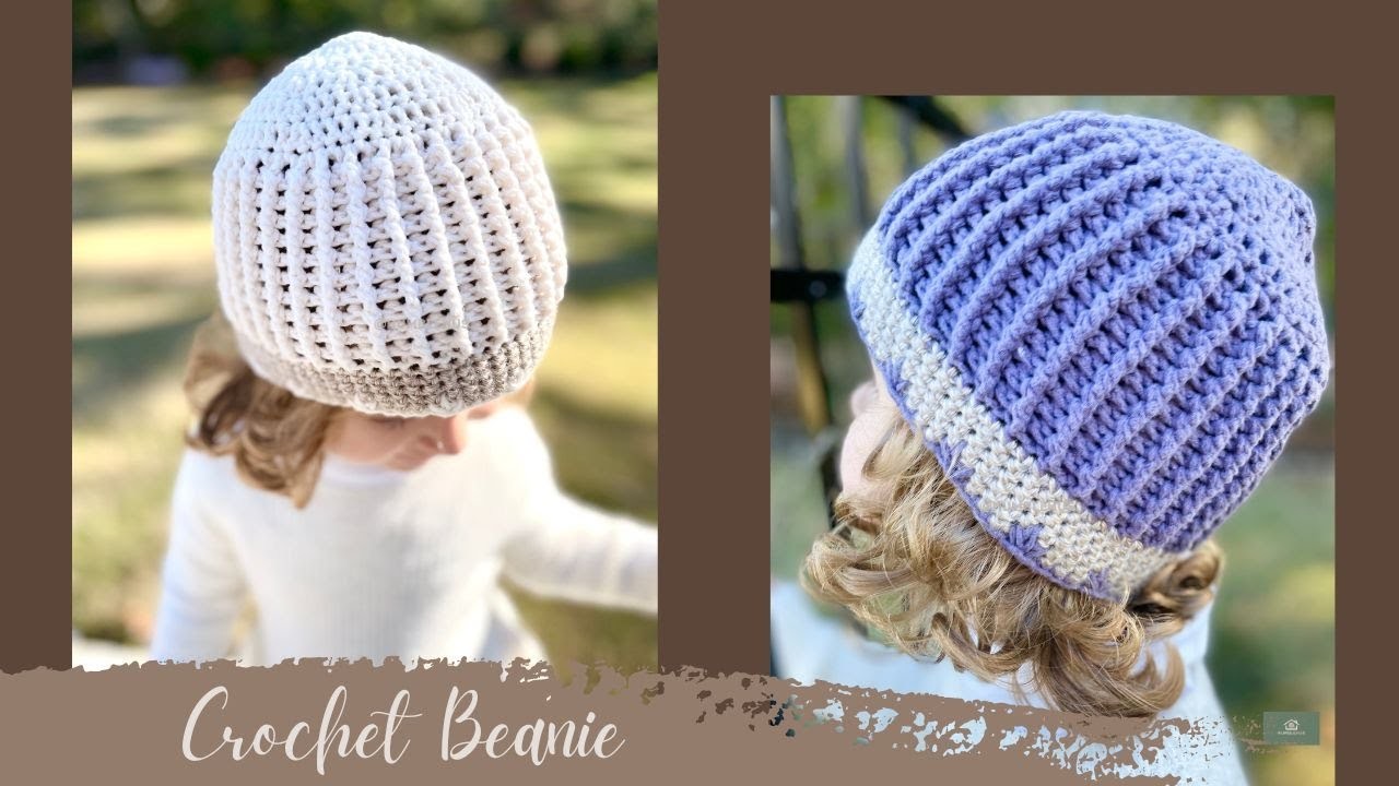 CROCHET BEANIE FOR ALL SIZES - ABSOLUTE BEGINNERS CAN EASILY FOLLOW ALONG