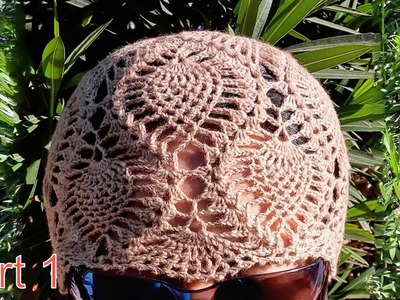 Crochet Lace Pineapple Hat (Part 1)