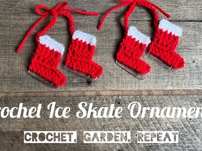 EASY Crochet Ice Skate Ornaments⛸ Crochet, Garden, Repeat