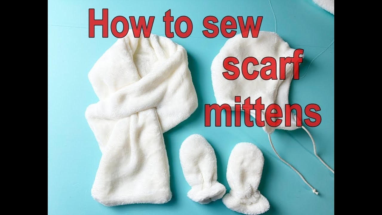 How to sew a scarf and mittens for a baby? Make This Hat In 5 Minutes.