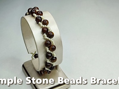 Simple Stone Beads Bracelet | Beaded Bracelet | Beaded Jewelry Tutorial