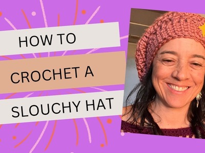 Slouchy Crochet Hat Tutorial