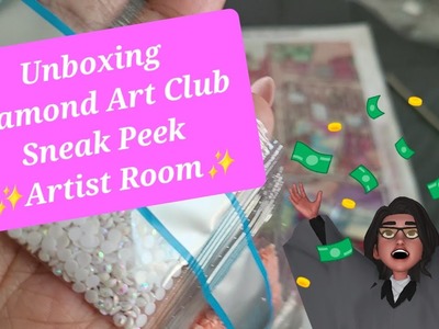 Unboxing Diamond Art Club Sneak Peek ✨️ Artist Room ✨️
