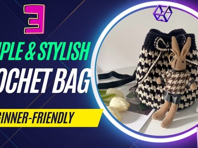 Crochet Bags Simple & Stylish: Beginner-Friendly EP3