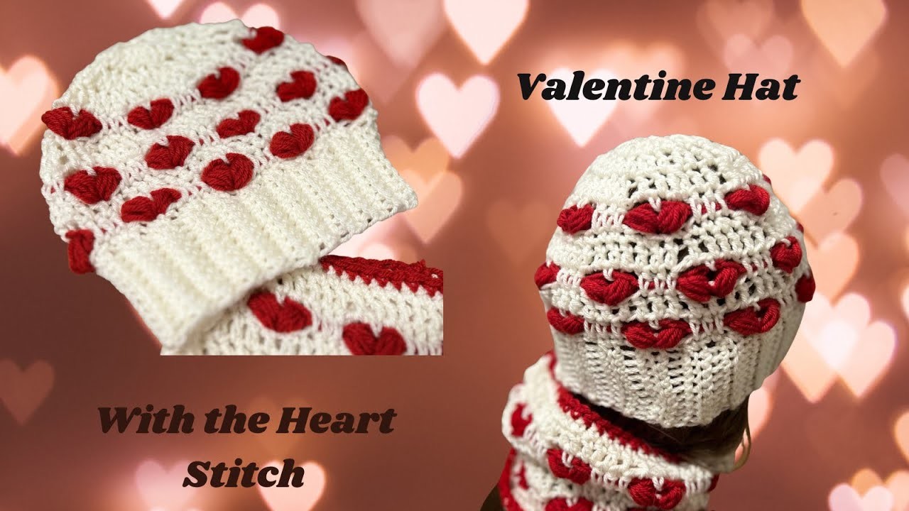 Crochet Tutorial- Easy crochet Valentine Hat with the Heart Stitch