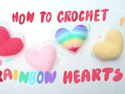 How to Crochet a Rainbow Heart  - Beginner friendly tutorial