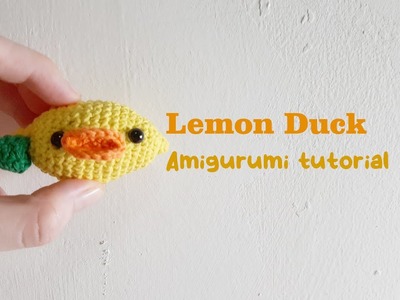 How to crochet amigurumi lemon duck| free tutorial and pattern