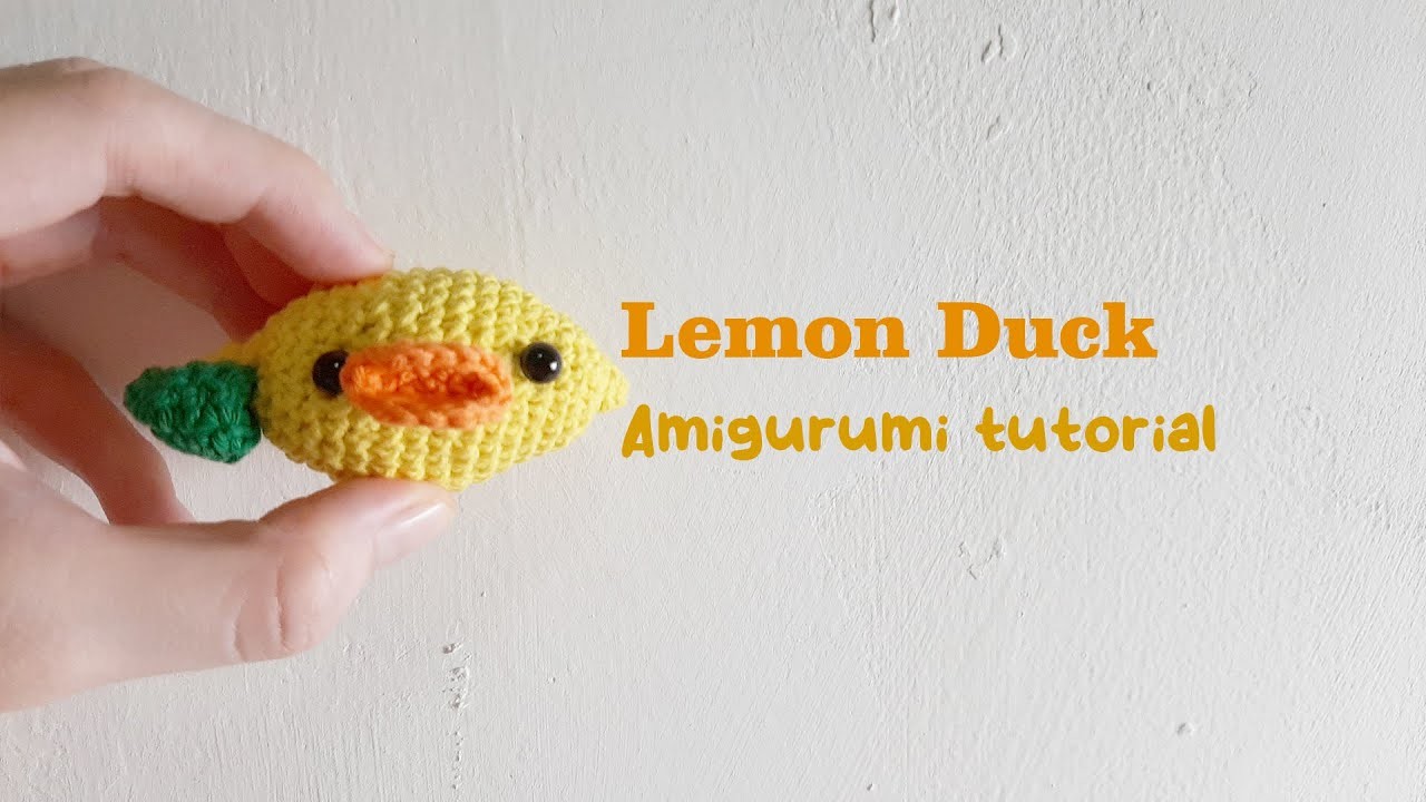 How to crochet amigurumi lemon duck| free tutorial and pattern