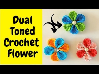 How to Crochet Dual Colored Flower | Easy and Quick Crochet Flower | Crochet Flower Tutorial
