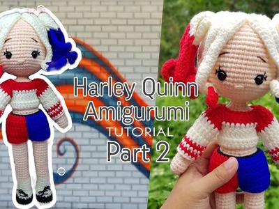 How to CROCHET HARLEY QUINN AMIGURUMI 12" | PART 2 | TUTORIAL #38 | W.ENG SUB | By Kamille's Designs