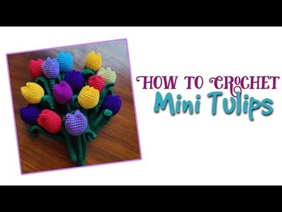 How to Crochet Mini Tulips (with English Subtitles)