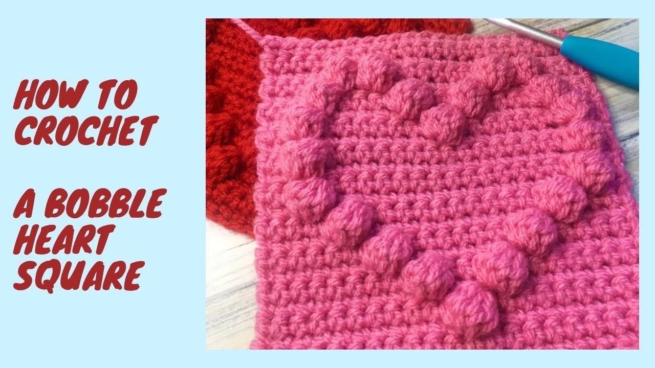 How to crochet The Bobble Heart Square.  Baby blanket.Crochet Heart.
