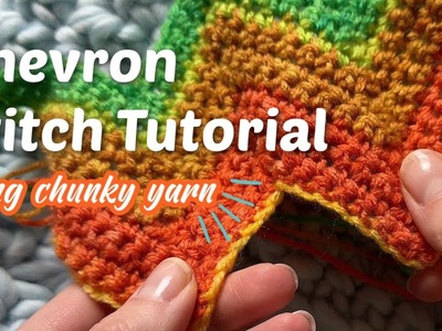 How to Crochet the Chevron Stitch | Using BIG YARN
