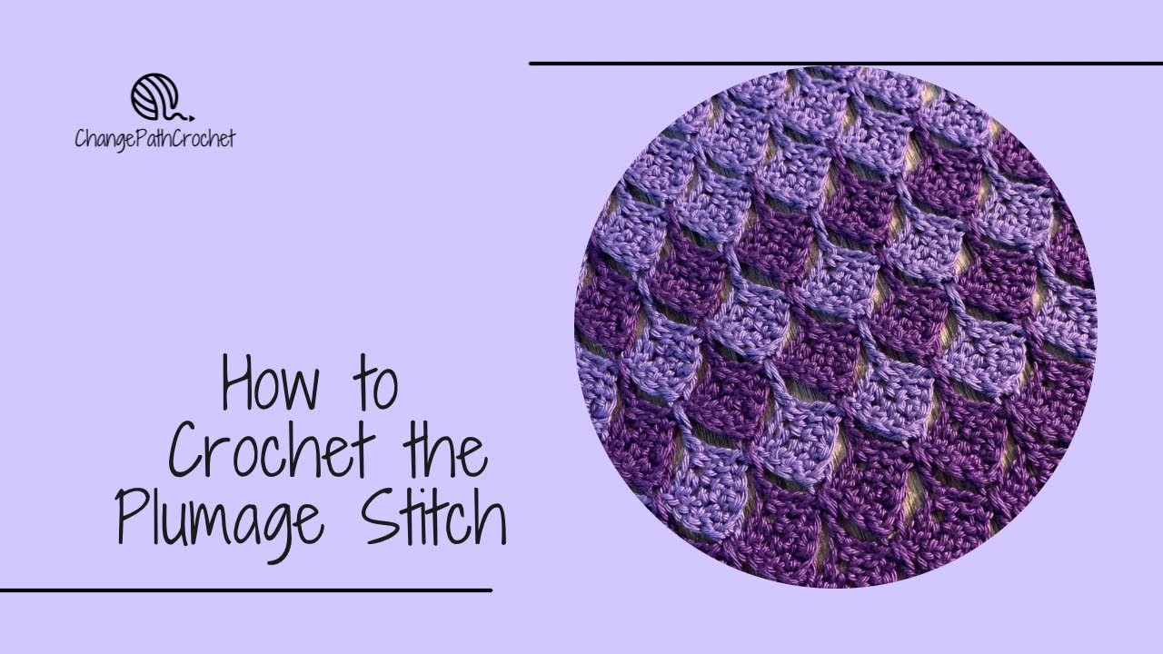 How to Crochet the Plumage Stitch