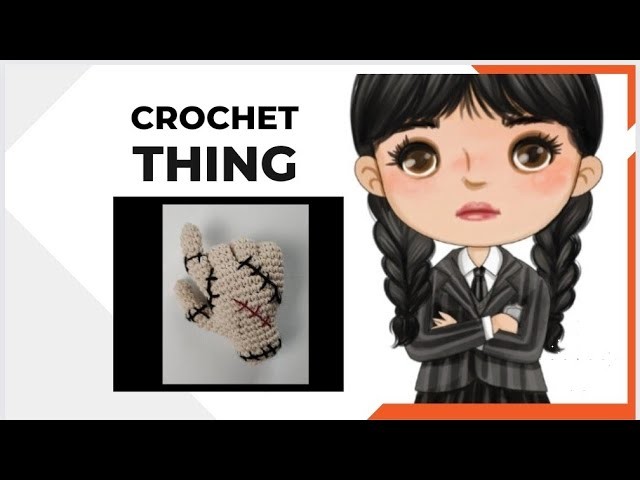 How to Crochet Thing Wednesday Addams very popular Netflix Series Free pattern step by step tutorial