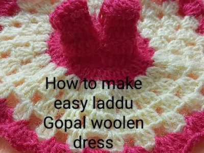 Laddu Gopal woolen poshak .       Easy crochet  for beginners