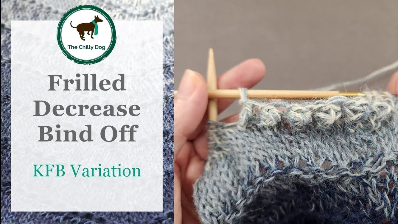 Frilled Decrease Bind Off Variation