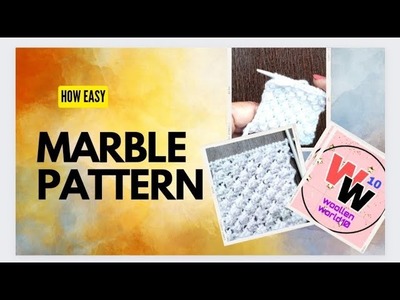 How to knit Marbal pattern of Only two needles.#woollenworld10 #trendingvideo #viral #youtubevideos