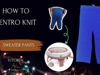 How to sentro knit sweater pants. .quick,easy tutorial