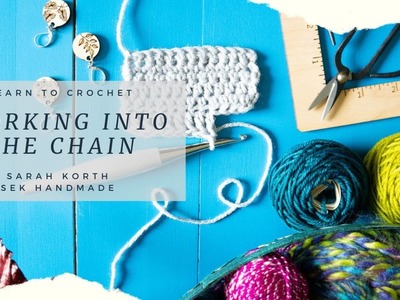 Learn to Work into a Crochet Chain