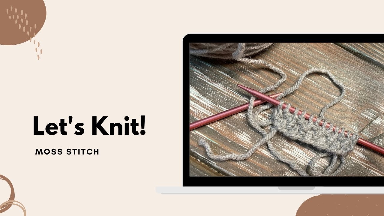 Let's Knit! - Moss Stitch (aka Double Moss Stitch or Double Seed Stitch)