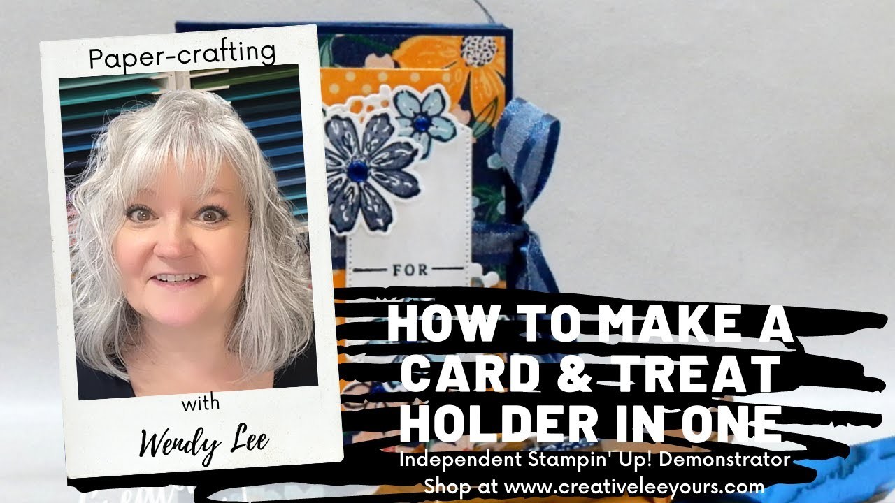 LIVE Papercrafting with Wendy Lee- How To Make A Card & Treat Holder In One
