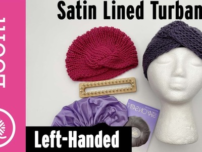 Loom Knit Satin Lined Turban (Protect your curls!) LEFT HANDED