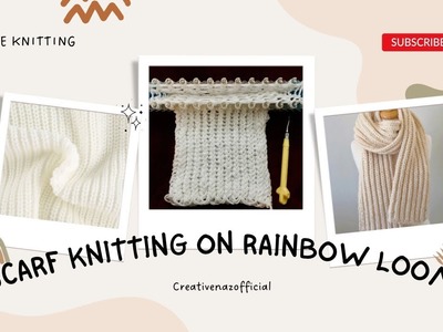 Scarf Knitting On Rainbow loom ???? #trending