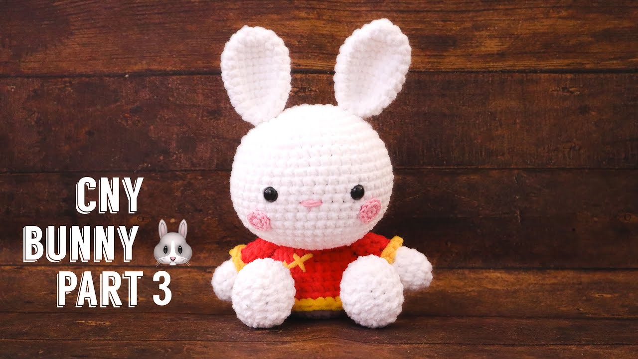 BUNNY ???? CNY 2023 | PART 3 | HOW TO SEW AND ASSEMBLING