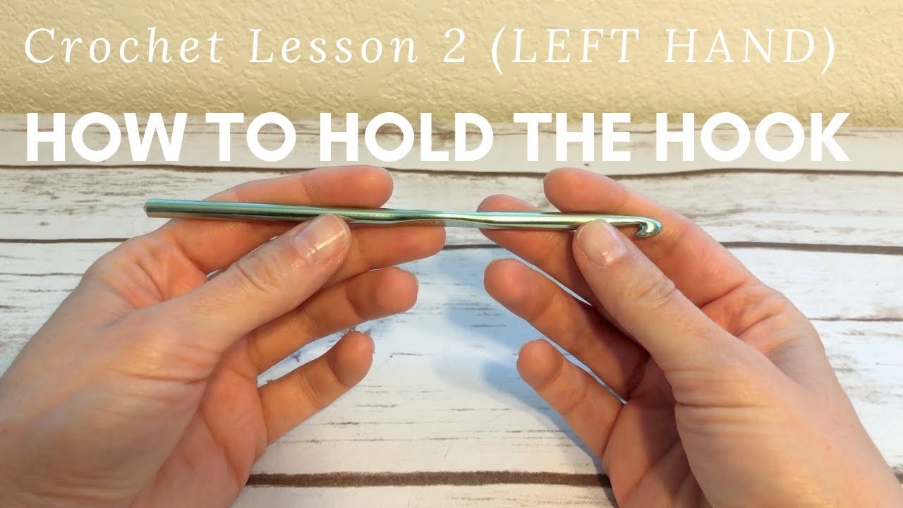 Crochet Lesson 2, LEFT HAND: How to hold crochet hook, knife grip method, pencil grip method.