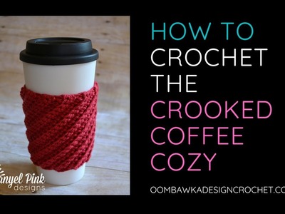 Crooked Coffee Cozy Pattern & Video Tutorial