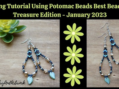 Earring Tutorial Using Potomac Beads Best Bead Box-Treasure Edition-January 2023-Episode 140