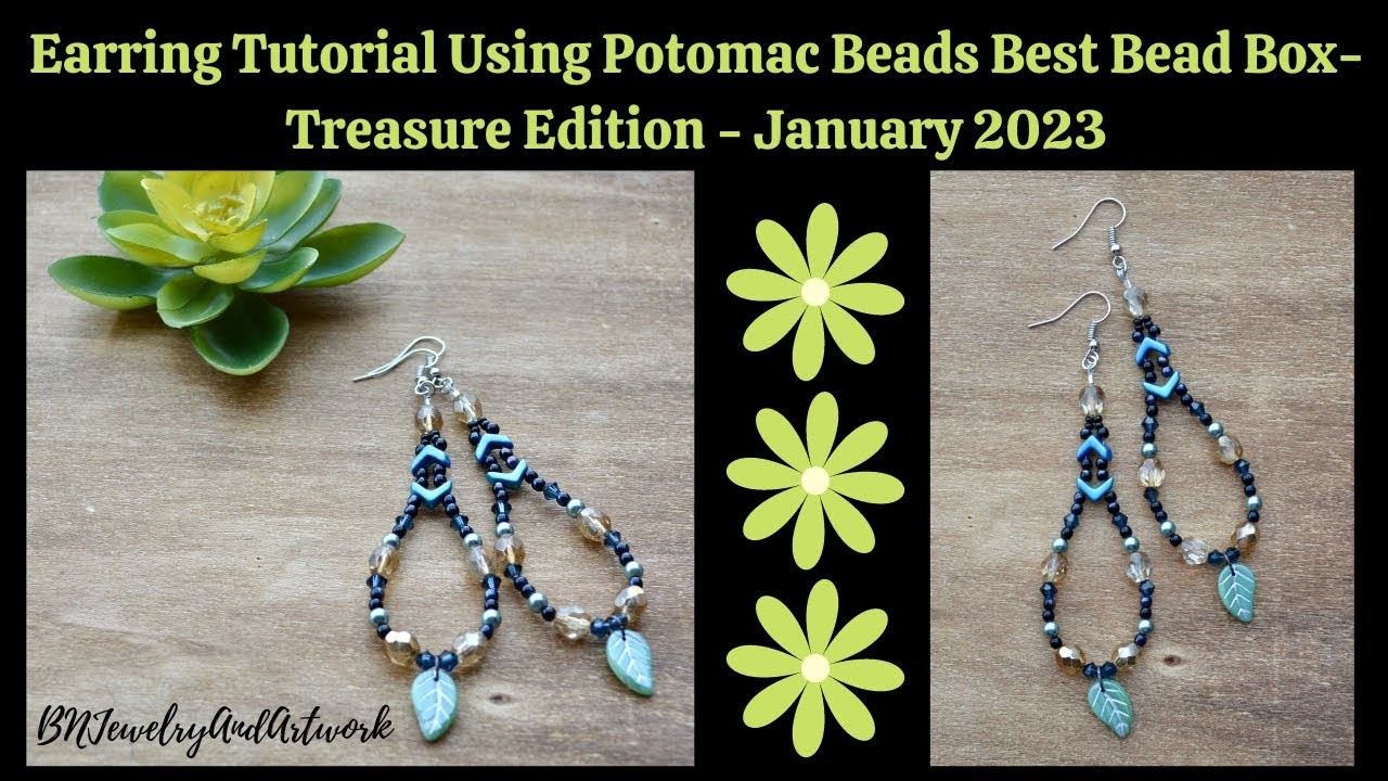 Earring Tutorial Using Potomac Beads Best Bead Box-Treasure Edition-January 2023-Episode 140