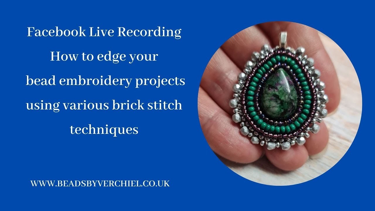 How to edge your bead embroidery projects with brick stitch - Facebook Live