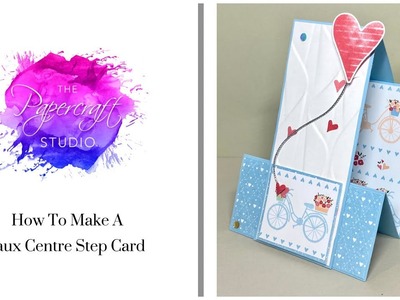 How To Make A Faux Centre Step Card