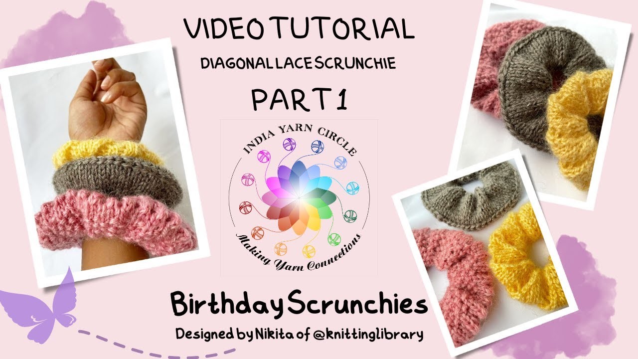 | IYC KAL | BIRTHDAY SCRUNCHIE DIAGONAL LACE PART 1