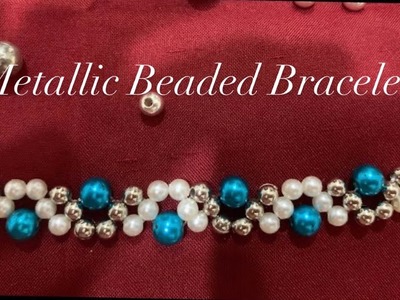 Metallic Beaded Bracelet Tutorial || Easy step by step tutorial ✨