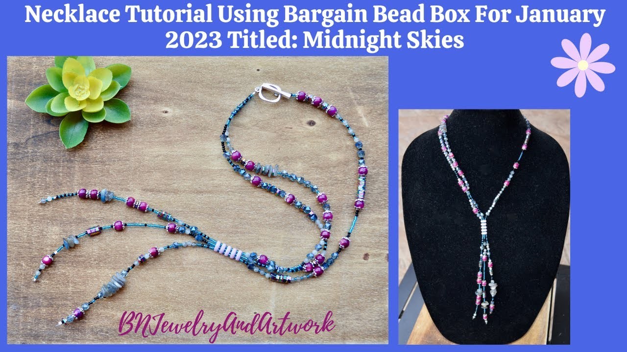 Necklace Tutorial Using Bargain Bead Box January 2023 Midnight Skies Box - Episode 138 #jewelry