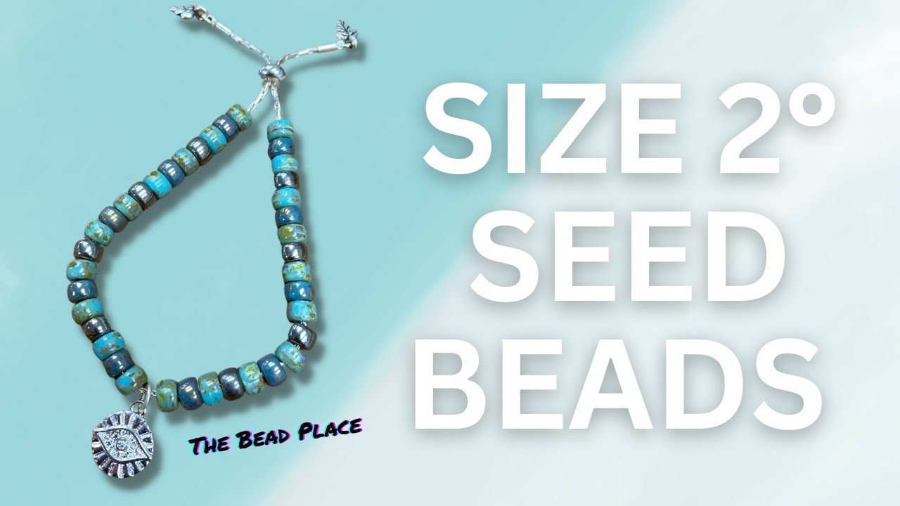 New Size 2 Seed Beads Project - The Bead Place Weekly LIVE Party!