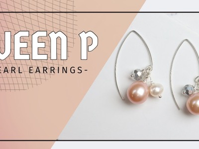QUEEN P! Pearl earring Set- How To