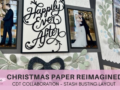 Stash Busting Scrapbook Layout | Christmas Reimagined into Wedding Layout