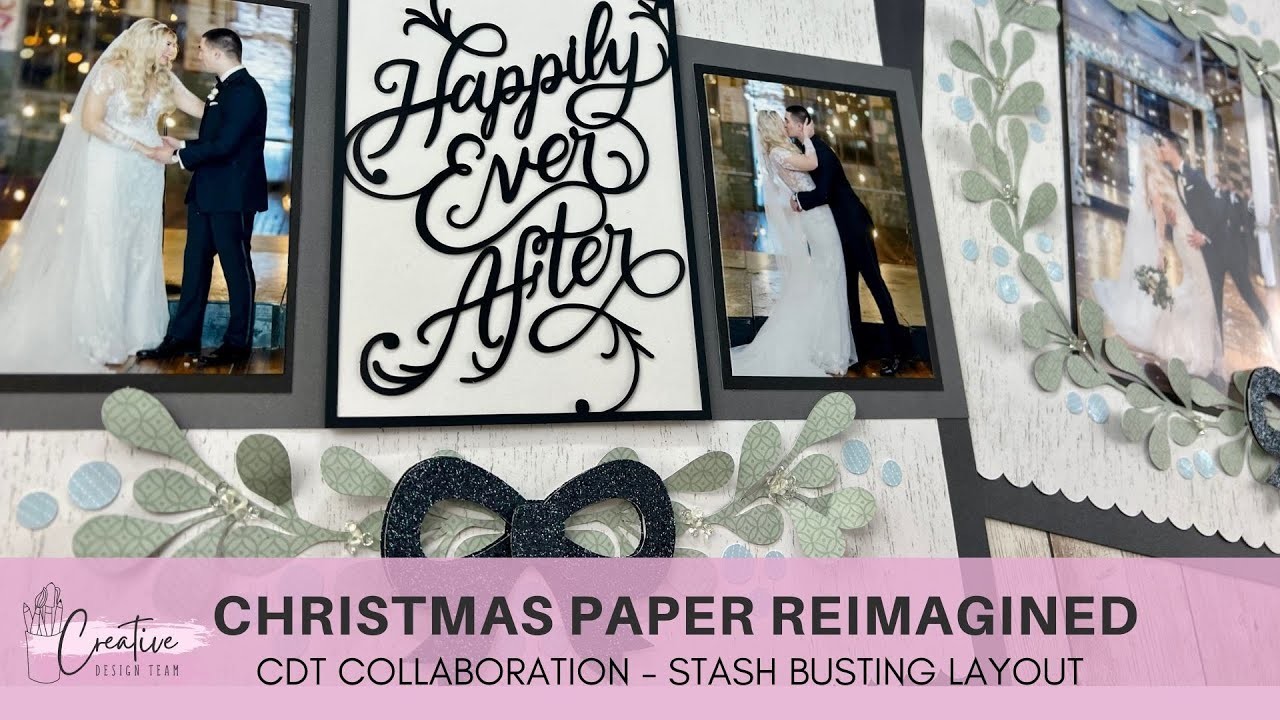 Stash Busting Scrapbook Layout | Christmas Reimagined into Wedding Layout