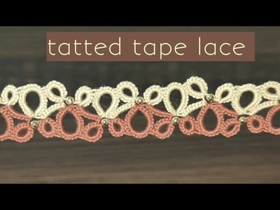 Tat beautiful tape lace: shuttle tatting tutorial @threadpower4444