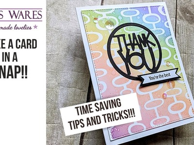TIME SAVING TIPS AND TRICKS! Whip together a card with your pre-batched items!
