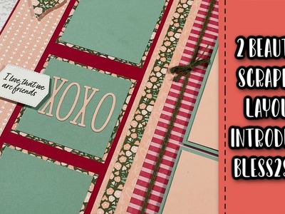 Two Full Scrapbooking Layouts | Introducing Blessed2Scrap!