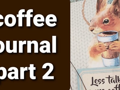 Coffee journal part 2